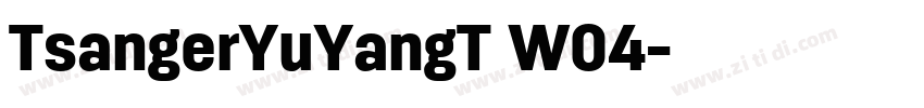 TsangerYuYangT W04字体转换